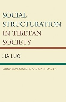 Social Structuration in Tibetan Society: Education, Society, and Spirituality