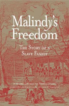 Malindy's Freedom: The Story of a Slave Family