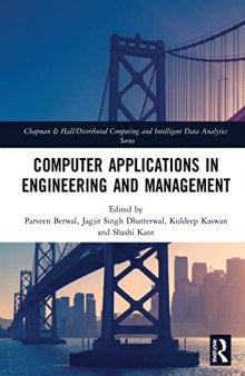 Computer Applications in Engineering and Management (Chapman & Hall/Distributed Computing and Intelligent Data Analytics)
