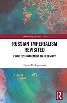 Russian Imperialism Revisited: From Disengagement to Hegemony