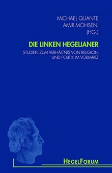 Die linken Hegelianer: Studien zum Verhältnis von Religion und Politik im Vormärz