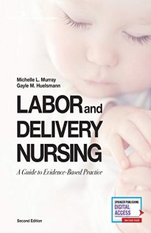 Labor and Delivery Nursing, Second Edition: A Guide to Evidence-Based Practice