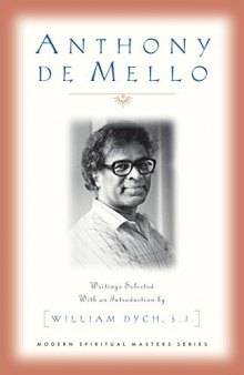 Anthony De Mello: Writings Awareness (Modern Spiritual Masters Series)