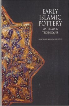 Early Islamic Pottery Materials and Techniques