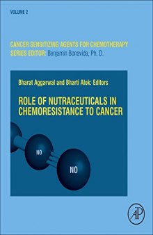 Role of Nutraceuticals in Cancer Chemosensitization (Volume 2) (Cancer Sensitizing Agents for Chemotherapy, Volume 2)