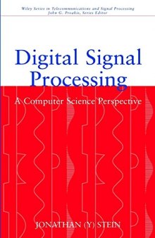 Digital Signal Processing. A Computer Science Perspective