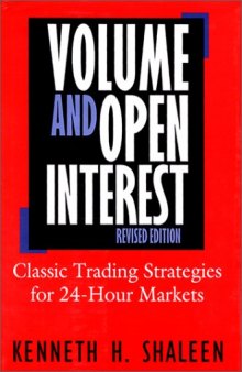 Volume And Open Interest: Revised Edition