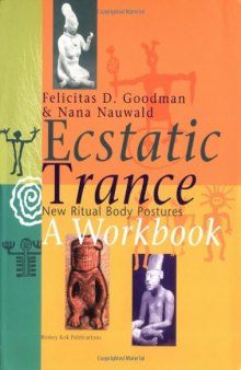 Ecstatic Trance: New Ritual Body Postures
