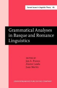 Grammatical Analyses in Basque and Romance Linguistics: Papers in Honor of Mario Saltarelli