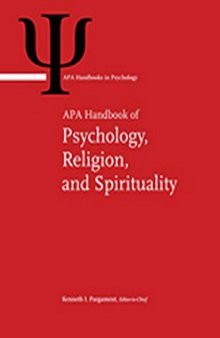 APA Handbook of Psychology, Religion, and Spirituality (Apa Handbooks in Psychology) - (2-Vol Set)