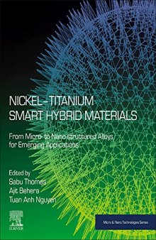 Nickel-Titanium Smart Hybrid Materials: From Micro- to Nano-structured Alloys for Emerging Applications (Micro and Nano Technologies)