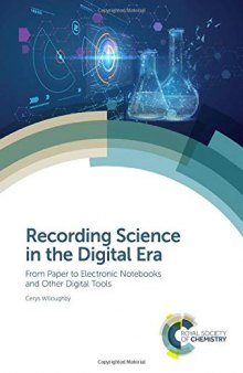 Recording Science in the Digital Era: From Paper to Electronic Notebooks and Other Digital Tools