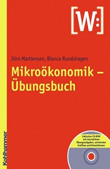 Mikroökonomik - Übungsbuch