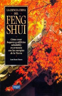 La ciencia del feng shui (OTROS INTEGRAL) (Spanish Edition)