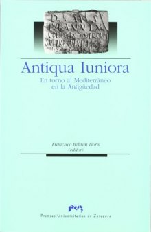 Antiqua Iuniora. En torno al Mediterráneo en la Antiguedad (Spanish Edition)