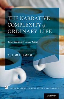 The Narrative Complexity of Ordinary Life: Tales from the Coffee Shop