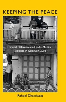 Keeping the Peace: Spatial Differences in Hindu-Muslim Violence in Gujarat in 2002