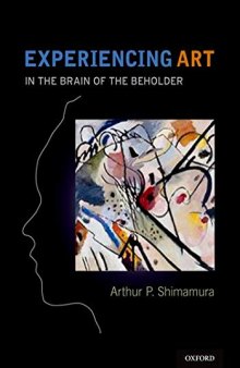 Experiencing Art: In the Brain of the Beholder