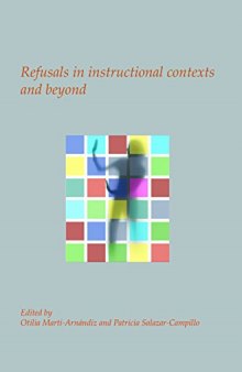Refusals in Instructional Contexts and Beyond