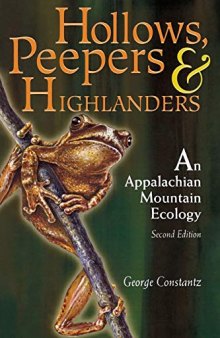 Hollows, Peepers and Highlanders: An Appalachian Mountain Ecology