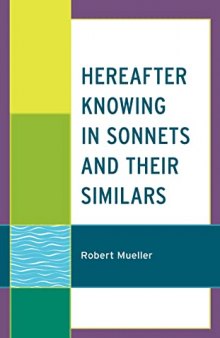 Hereafter Knowing in Sonnets and Their Similars