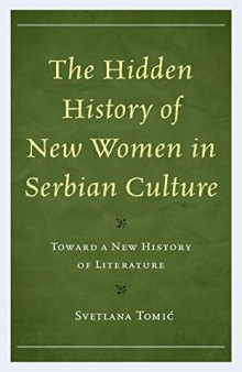 The Hidden History of New Women in Serbian Culture: Toward a New History of Literature