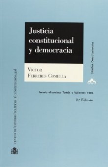 Justicia constitucional y democracia