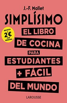 Simplísimo. El libro de cocina para estudiantes + fácil del mundo