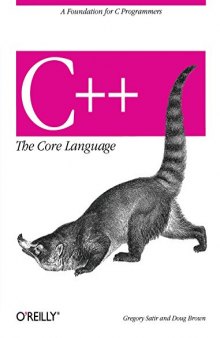 C++ the Core Language: A Foundation for C Programmers