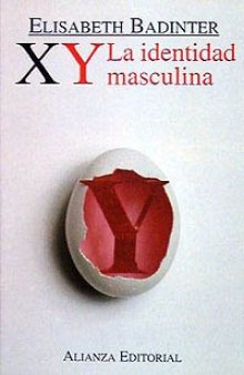 XY. La identidad masculina (Libros Singulares (Ls)) (Spanish Edition)