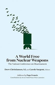 A World Free From Nuclear Weapons: The Vatican Conference On Disarmament