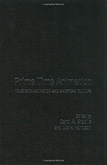 Prime Time Animation: Television Animation and American Culture