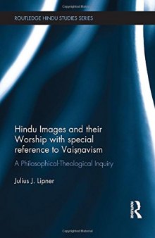 Hindu Images and their Worship with special reference to Vaisnavism: A philosophical-theological inquiry