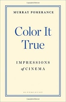 Color it True: Impressions of Cinema