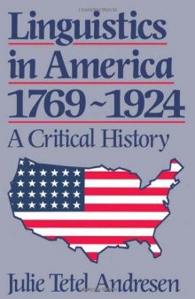 Linguistics in America 1769 - 1924: A Critical History