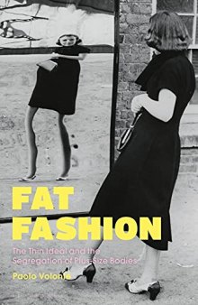 Fat Fashion: The Thin Ideal and the Segregation of Plus-Size Bodies