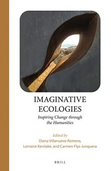 Imaginative Ecologies, Inspiring Change through the Humanities