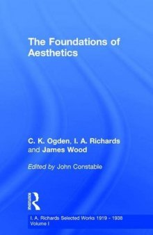 I.A. Richards: Selected Works 1919-1938: Foundations Aesthetics     V 1