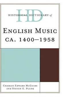Historical Dictionary of English Music, Ca. 1400-1958