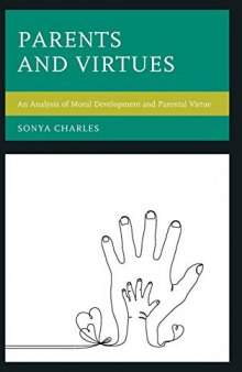 Parents and Virtues: An Analysis of Moral Development and Parental Virtue