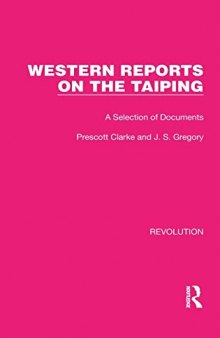 Western Reports on the Taiping: A Selection of Documents