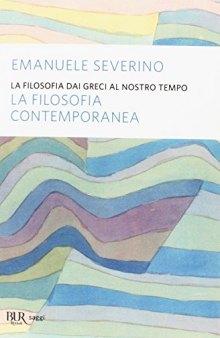 La filosofia dai Greci al nostro tempo. La filosofia contemporanea