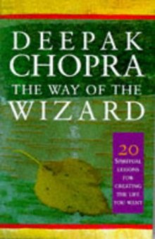 The Way of the Wizard: 20 Lessons for Living a Magical Life