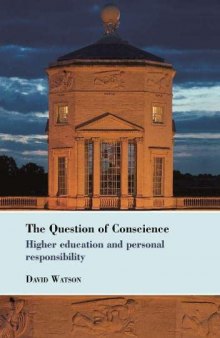 The Question of Conscience: Higher Education and Personal Responsibility