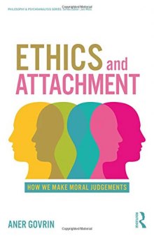 Ethics and Attachment: How We Make Moral Judgments