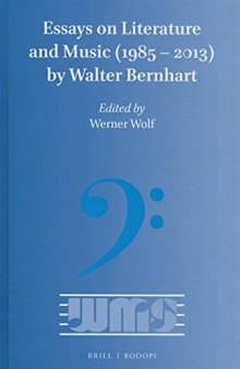 Essays on Literature and Music (1985-2013) by Walter Bernhart