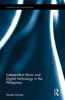 Independent Music and Digital Technology in the Philippines