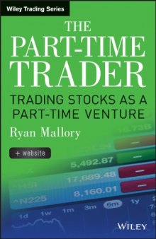 The Part-Time Trader: Trading Stock as a Part-Time Venture, + Website