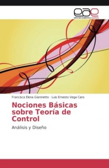 Nociones Básicas sobre Teoría de Control: Análisis y Diseño (Spanish Edition)