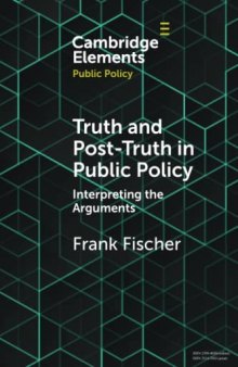 Truth and Post-Truth in Public Policy: Interpreting the Arguments